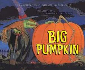 Big Pumpkin de Erica Silverman