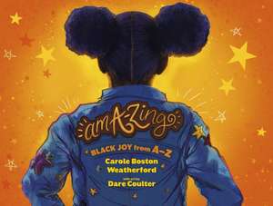 Ama-Zing de Carole Boston Weatherford