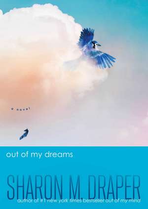 Out of My Dreams de Sharon M. Draper