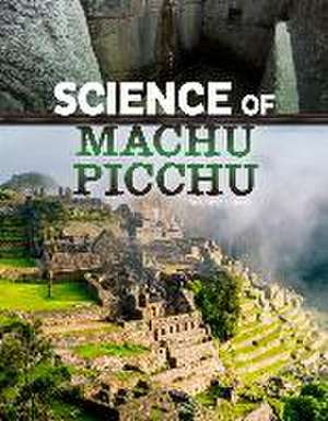 Science of Machu Picchu de Golriz Golkar