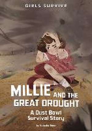 Millie and the Great Drought: A Dust Bowl Survival Story de Natasha Deen