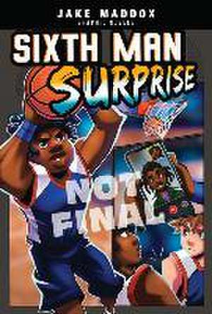 Sixth Man Surprise de Jake Maddox