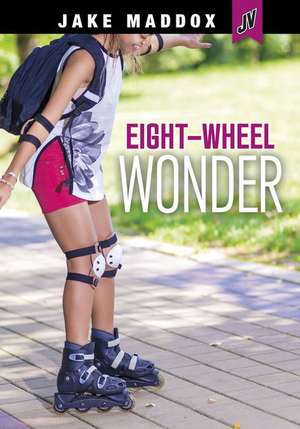 Eight-Wheel Wonder de Jake Maddox