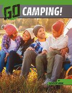 Go Camping! de Heather Bode