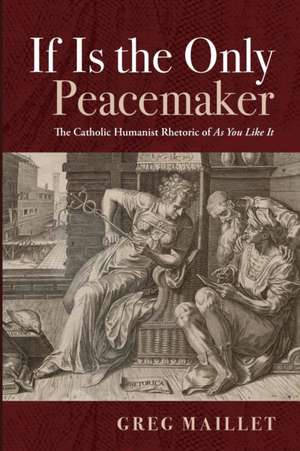 If Is the Only Peacemaker de Greg Maillet