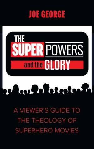 The Superpowers and the Glory de Joe George