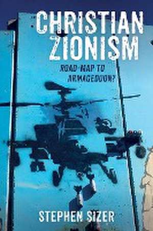 Christian Zionism de Stephen Sizer