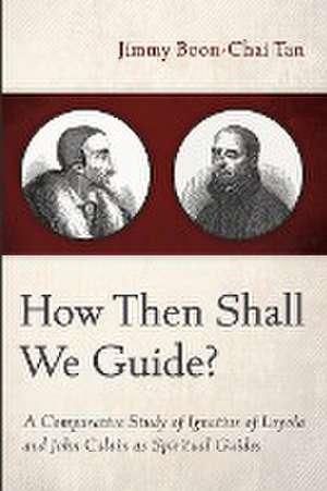 How Then Shall We Guide? de Jimmy Boon-Chai Tan