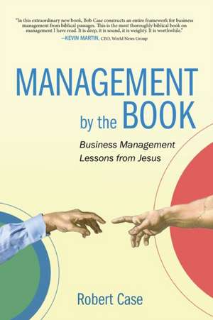 Management by the Book de Robert Case