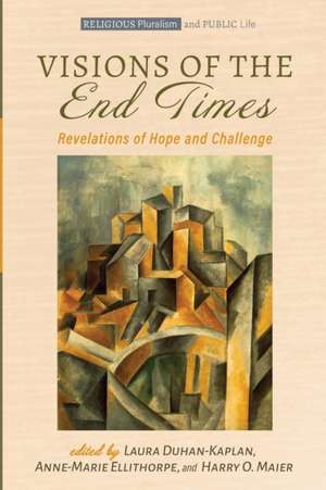 Visions of the End Times de Laura Duhan-Kaplan