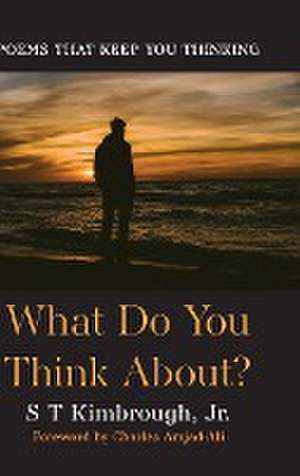 What Do You Think About? de S T Jr. Kimbrough