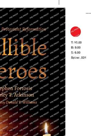 Fallible Heroes de Stephen Fortosis