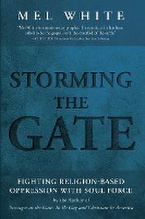 Storming the Gate de Mel White