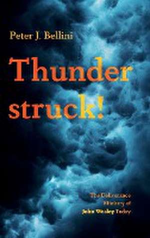 Thunderstruck! de Peter J. Bellini