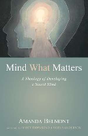 Mind What Matters de Amanda Belmont