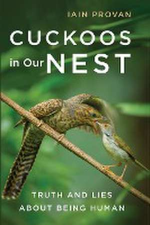 Cuckoos in Our Nest de Iain Provan