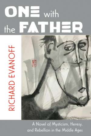 One with the Father de Richard Evanoff