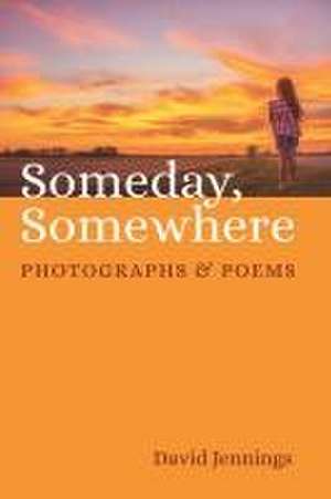 Someday, Somewhere de David Jennings