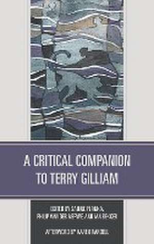 A Critical Companion to Terry Gilliam de Ian Bekker