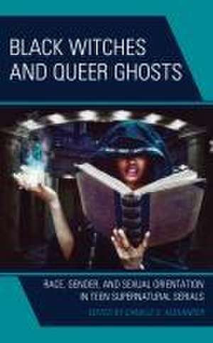 Black Witches and Queer Ghosts