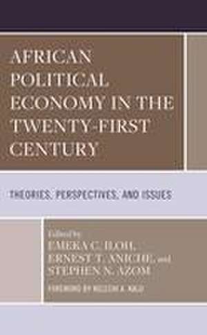 African Political Economy in the Twenty-First Century de Emeka C. Iloh