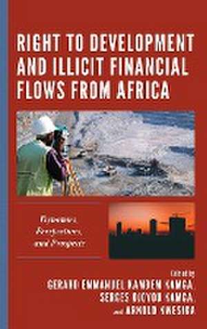 Right to Development and Illicit Financial Flows from Africa de Serges Djoyou Kamga