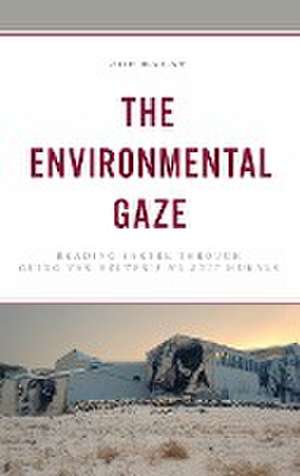 The Environmental Gaze de Joe Balay