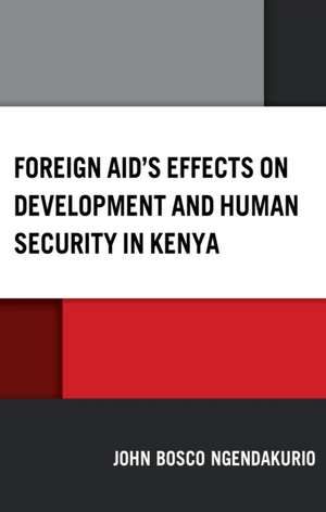 Ngendakurio, J: Foreign Aid's Effects on Development and Hum de John Bosco Ngendakurio