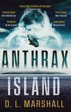 Anthrax Island de D L Marshall