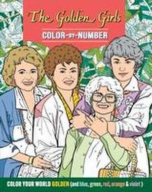 The Golden Girls Color-By-Number de Editors of Thunder Bay Press