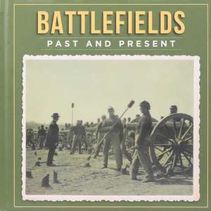 Battlefields Past and Present de Peter Darman