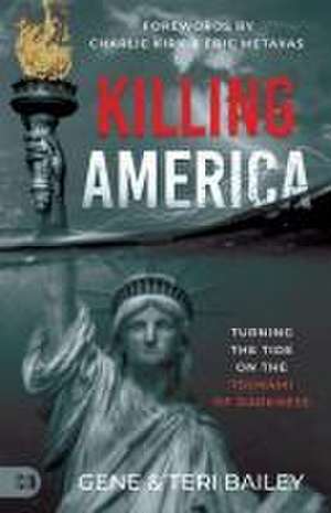 Killing America de Gene Bailey