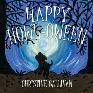 Happy Howl-Oween de Christine Gallivan