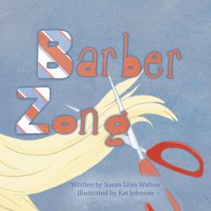 Barber Zong de Susan Giles Walton