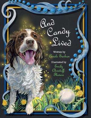 And Candy Lived: Volume 2 de Carole Sarkan