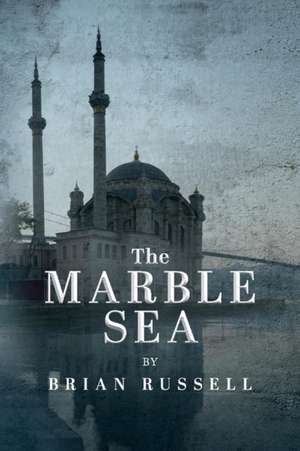 The Marble Sea de Brian Russell