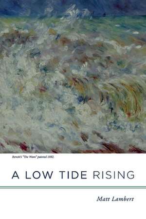 A Low Tide Rising de Matt Lambert