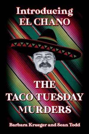 The Taco Tuesday Murders de Barbara Krueger