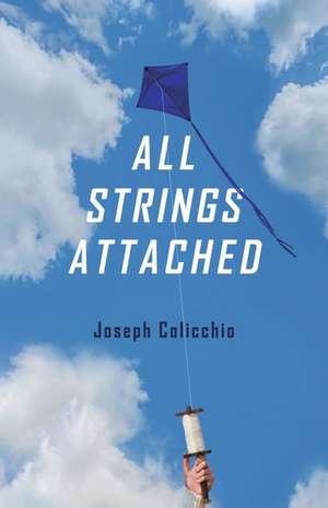 All Strings Attached de Joseph Colicchio