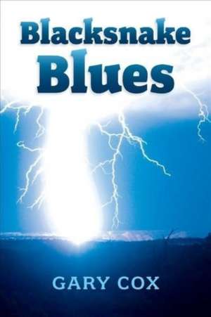 Blacksnake Blues: Volume 3 de Gary Cox