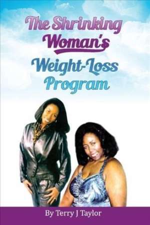 The Shrinking Woman's Weight-Loss Program de Terry Taylor