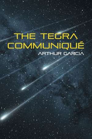 The Tegra Communiqué de Arthur Garcia