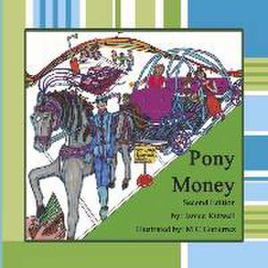 Pony Money: Second Edition de Janice Kidwell