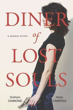 Diner of Lost Souls: a mystery thriller de Graham Diamond