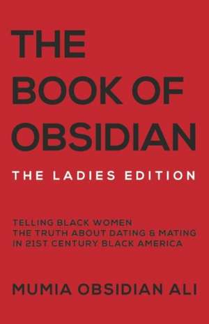 The Book of Obsidian: The Ladies Edition de Mumia Obsidian Ali