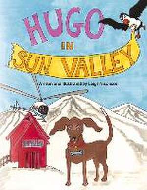 Hugo in Sun Valley de Leigh Nisonson