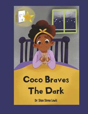 Coco Braves The Dark de Shon Shree Lewis