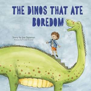 The Dinos that Ate Boredom de Joe Sayaman