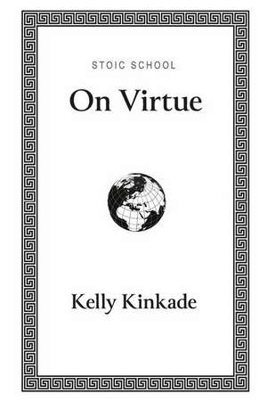 On Virtue de Kelly Kinkade