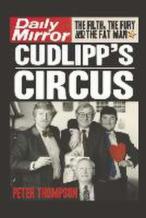 Cudlipp's Circus de Peter Thompson